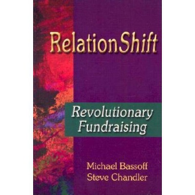 Relationshift - by  Steve Chandler & Michael Bassoff (Paperback)