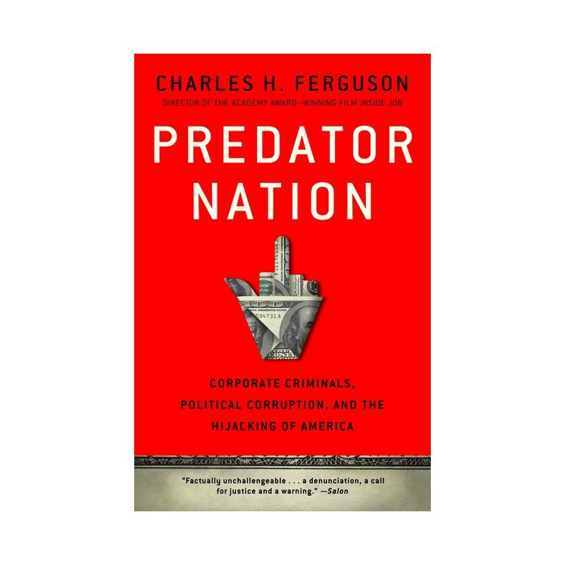 Predator Nation - by  Charles H Ferguson (Paperback), 1 of 2