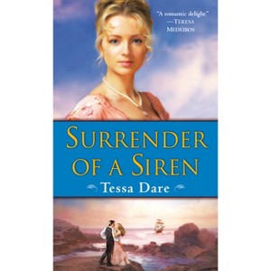 Surrender of a Siren - (Wanton Dairymaid Trilogy) by  Tessa Dare (Paperback) - 1 of 1