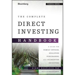 The Complete Direct Investing Handbook - (Bloomberg Financial) by  Kirby Rosplock (Hardcover) - 1 of 1