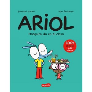 Ariol 5. Mosquita Da En El Clavo (Bizzbilla Hits the Bullseye - Spanish Edition) - by  Emmanuel Guibert (Paperback) - 1 of 1
