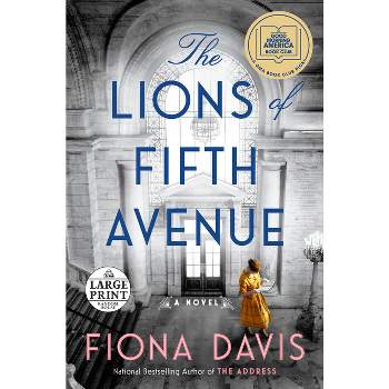 The Lions of Fifth Avenue - Large Print by  Fiona Davis (Paperback)