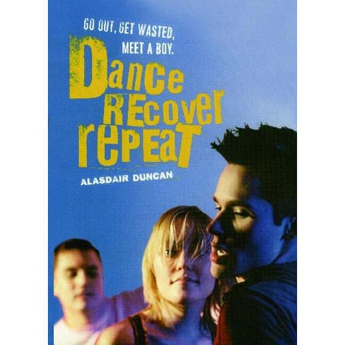 Dance Recover Repeat - by  Alasdair Duncan (Paperback) - image 1 of 1