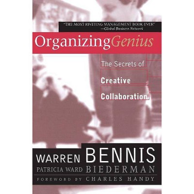 Organizing Genius - by  Warren G Bennis & Patricia Ward Biederman (Paperback)