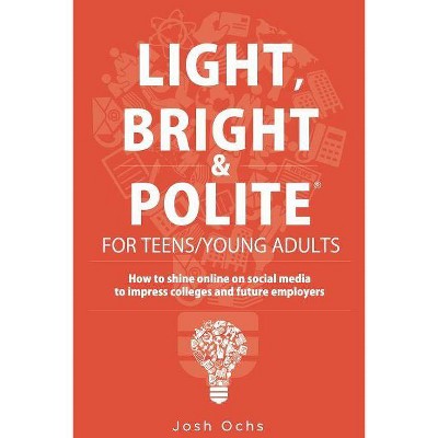 Light, Bright and Polite 3 - by  Josh Ochs (Paperback)