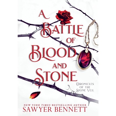 A Battle of Blood and Stone - by  Sawyer Bennett (Hardcover)