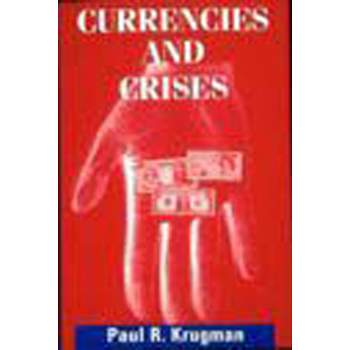 Currencies and Crises - by  Paul Krugman (Paperback)