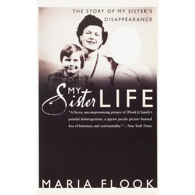 My Sister Life - by  Maria Flook (Paperback)
