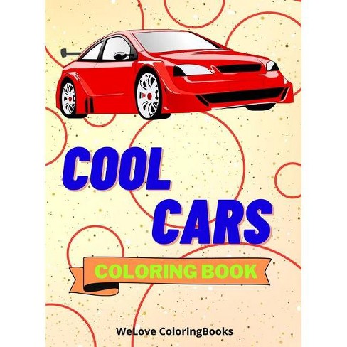 Download Cool Cars Coloring Book By Wl Coloringbooks Hardcover Target