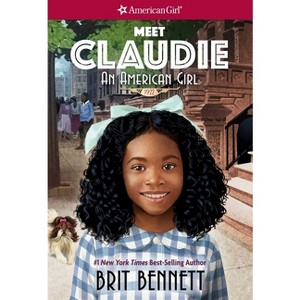 Meet Claudie - (American Girl(r) Historical Characters) by Brit Bennett - 1 of 1