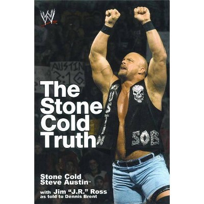 Stone Cold Truth - (Wwe) by  Steve Austin (Paperback)