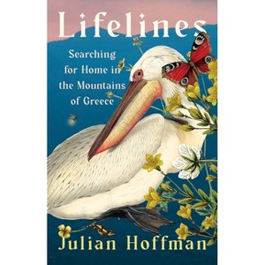 Lifelines - by  Julian Hoffman (Hardcover) - 1 of 1