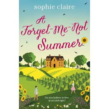 A Forget-Me-Not Summer - by  Sophie Claire (Paperback)