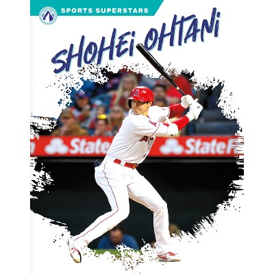 Sports All-Stars (Lerner (Tm) Sports): Shohei Ohtani (Hardcover) 