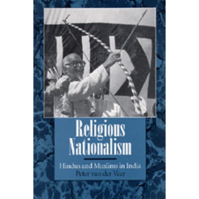 Religious Nationalism - by  Peter Van Der Veer (Paperback)