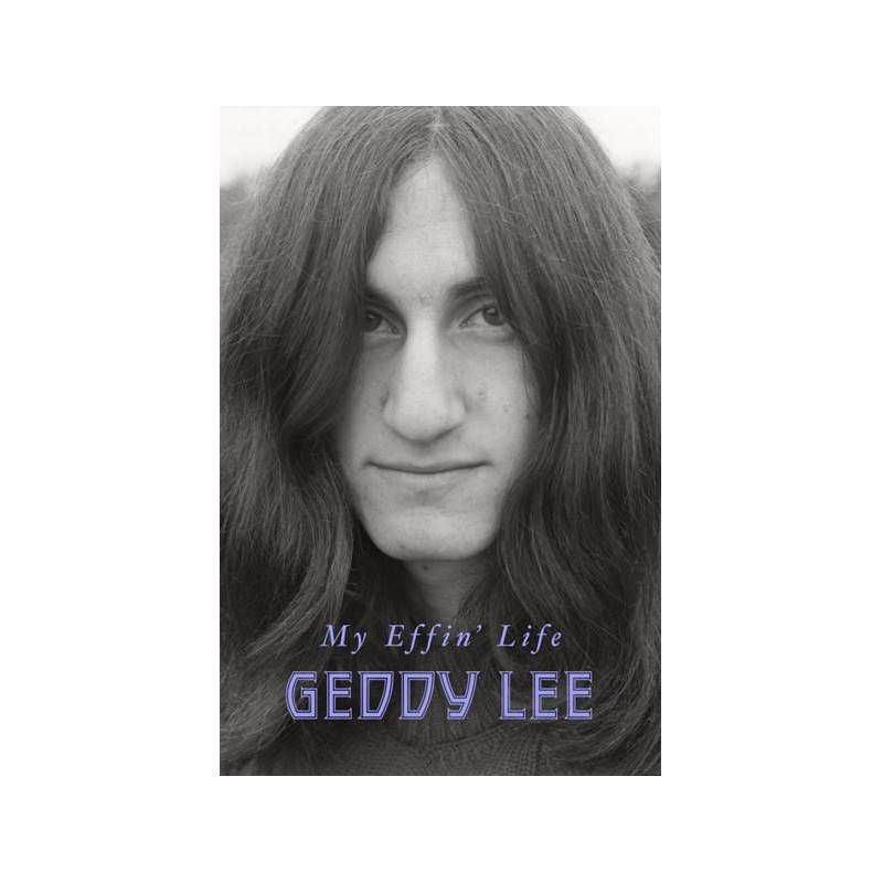 My Effin&#39; Life - by Geddy Lee (Hardcover), 1 of 2