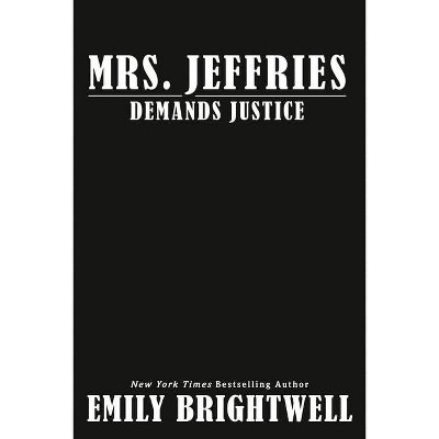 Mrs. Jeffries Demands Justice - (Victorian Mystery) by  Emily Brightwell (Paperback)