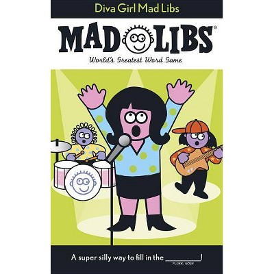 Diva Girl - (Mad Libs) by  Roger Price & Leonard Stern (Paperback)