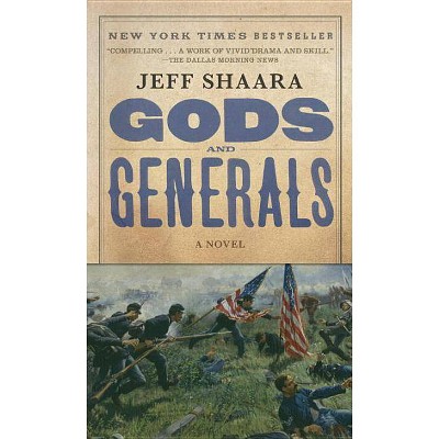 Gods and Generals - (Civil War Trilogy) by  Jeff Shaara (Paperback)