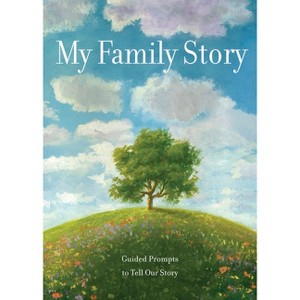 My Family Story - (Creative Keepsakes) by  Editors of Chartwell Books (Paperback) - 1 of 1