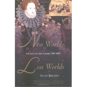 New Worlds, Lost Worlds - (Penguin History of Britain) by  Susan Brigden (Paperback) - 1 of 1