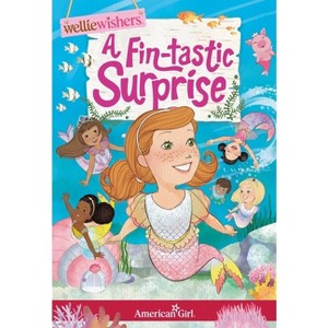 A Fintastic Surprise - (American Girl(r) Welliewishers(tm)) by  Valerie Tripp (Paperback) - 1 of 1
