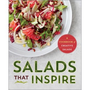 Salads That Inspire - by  Rockridge Press (Paperback) - 1 of 1