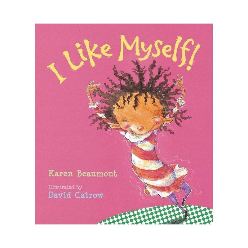 I Like Myself! - by  Karen Beaumont (Hardcover), 1 of 2