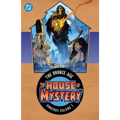 House of Mystery: The Bronze Age Omnibus Vol. 1 (New Edition) - by  Len Wein & John Albano & Sergio Aragones & Jack Oleck & Marv Wolfman (Hardcover)