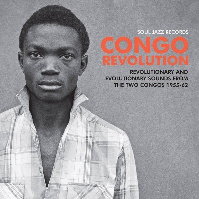 SOUL JAZZ RECORDS PRESENTS - Congo revolution-and evolutionary sounds from the 2 congos 1955-62 (CD)