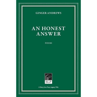 An Honest Answer - 2nd Edition by  Ginger Andrews (Hardcover)