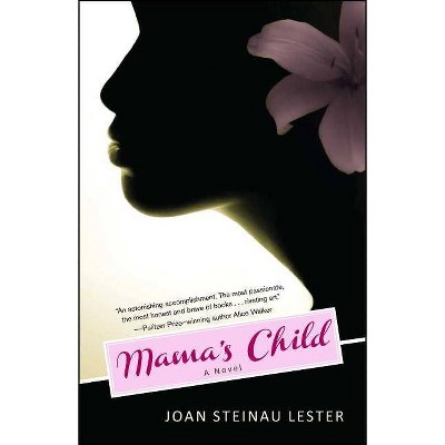 Mama's Child - by  Joan Steinau Lester (Paperback)