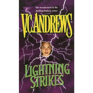 Lightning Strikes - (Hudson) by  V C Andrews (Paperback) - 1 of 1
