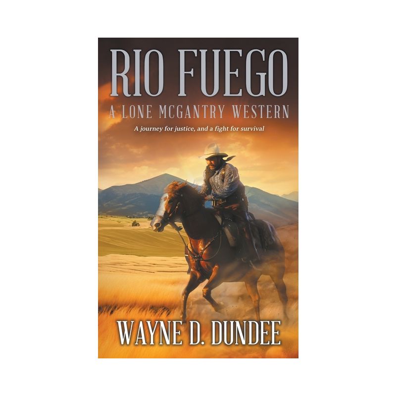 Rio Fuego - (Lone McGantry) by  Wayne D Dundee (Paperback), 1 of 2