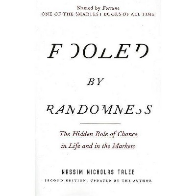 Fooled by Randomness - (Incerto) 2nd Edition by  Nassim Nicholas Taleb (Paperback)