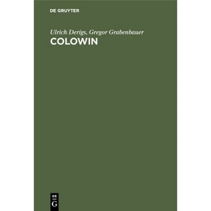 Colowin - by  Ulrich Derigs & Gregor Grabenbauer (Hardcover) - 1 of 1