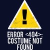 Junior's Design By Humans Halloween Error 404 Costume Not Found Apparel By COVI T-Shirt - 2 of 3