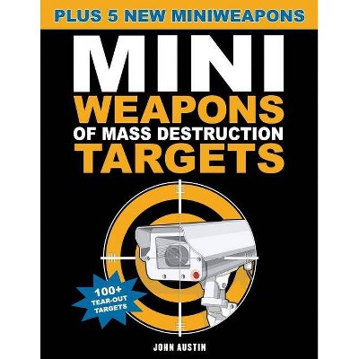  Mini Weapons of Mass Destruction Targets - by  John Austin (Paperback) 