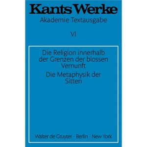 Die Religion Innerhalb Der Grenzen Der Blossen Vernunft. Die Metaphysik Der Sitten - by  Immanuel Kant (Paperback) - 1 of 1