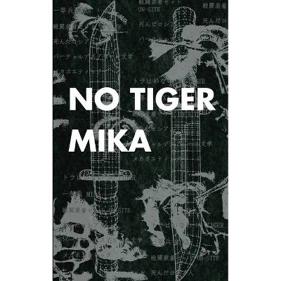 No Tiger - by  Mika (Paperback)