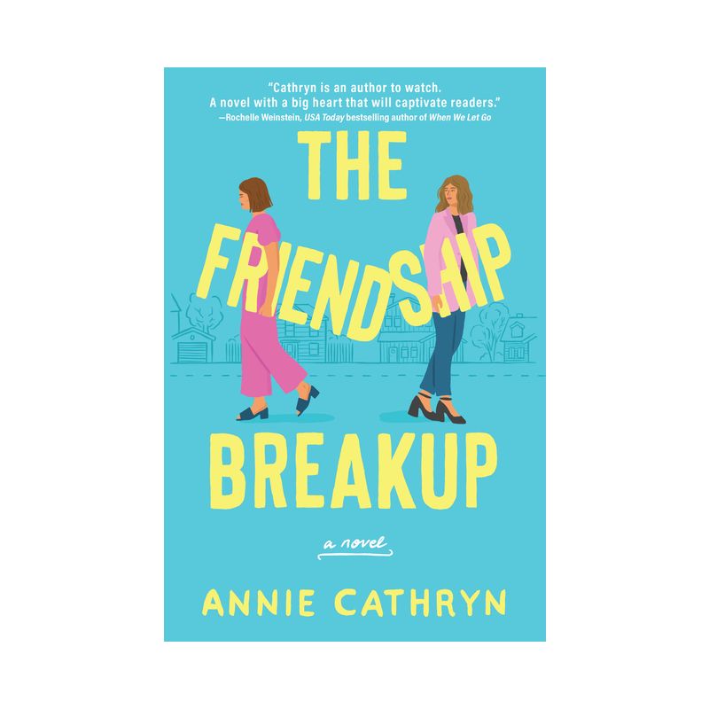 The Friendship Breakup - by  Annie Cathryn (Paperback), 1 of 2