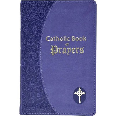 Catholic Book of Prayers - by  Maurus Fitzgerald (Leather Bound)