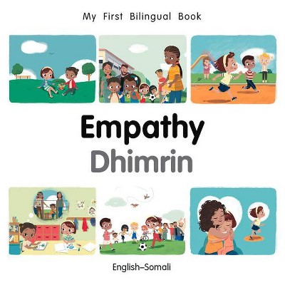 My First Bilingual Book-Empathy (English-Somali) - by  Patricia Billings (Board Book)