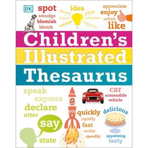 Children's Illustrated Thesaurus - (DK Children's Illustrated Reference) by  DK (Hardcover) - 1 of 1