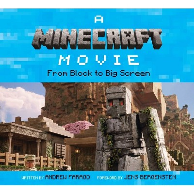 A Minecraft Movie: From Block to Big Screen - by  Andrew Farago (Hardcover)