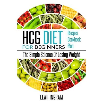 Hcg Diet - by  Leah Ingram (Paperback)