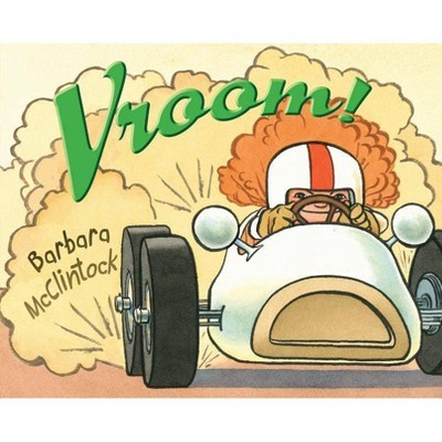 Vroom! - by  Barbara McClintock (Hardcover)