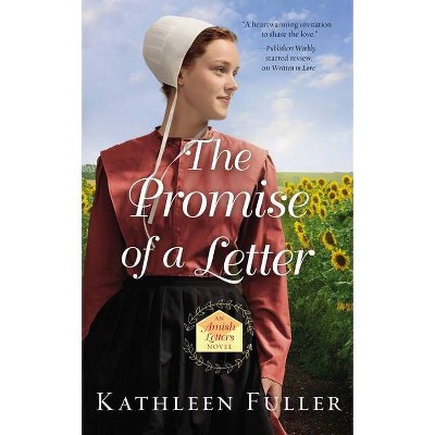 The Promise of a Letter - (Amish Letters Novel) by  Kathleen Fuller (Paperback)