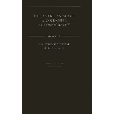 The American Slave - by  Che Rawick & Jules Rawick (Hardcover)