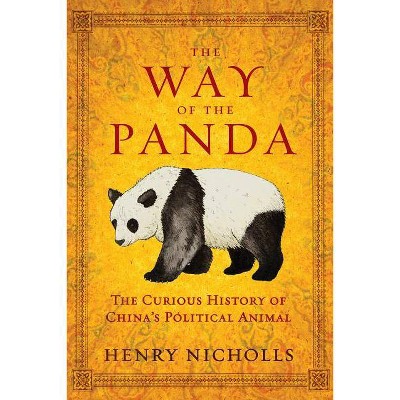 The Way of the Panda - by  Henry Nicholls (Paperback)